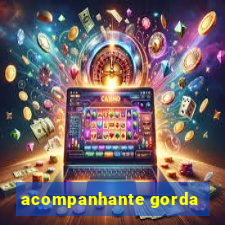 acompanhante gorda